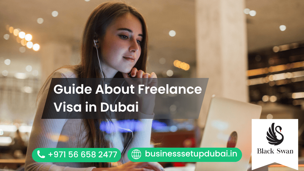 Guide About Freelance Visa in Dubai