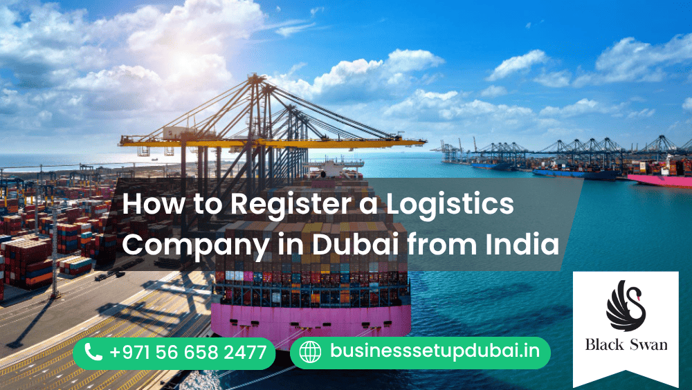 How to Register a Logistics Company in Dubai from India