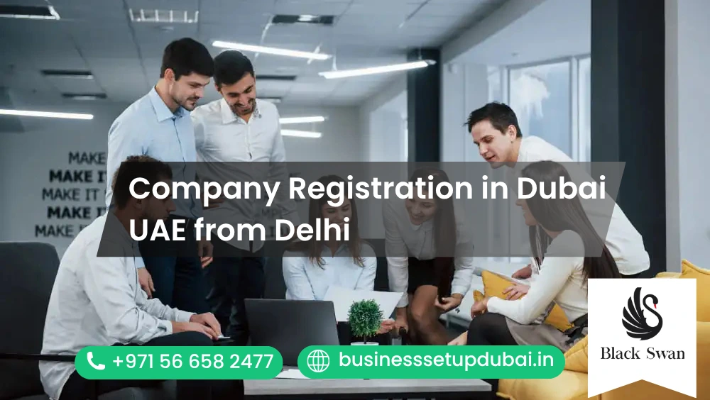 Company Registration in Dubai UAE from Delhi