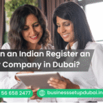 Can an Indian Register an LLP Company in Dubai