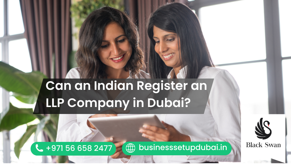 Can an Indian Register an LLP Company in Dubai