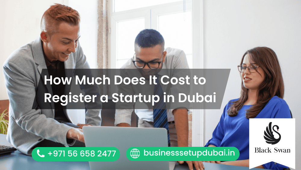 How Much Does It Cost to Register a Startup in Dubai?