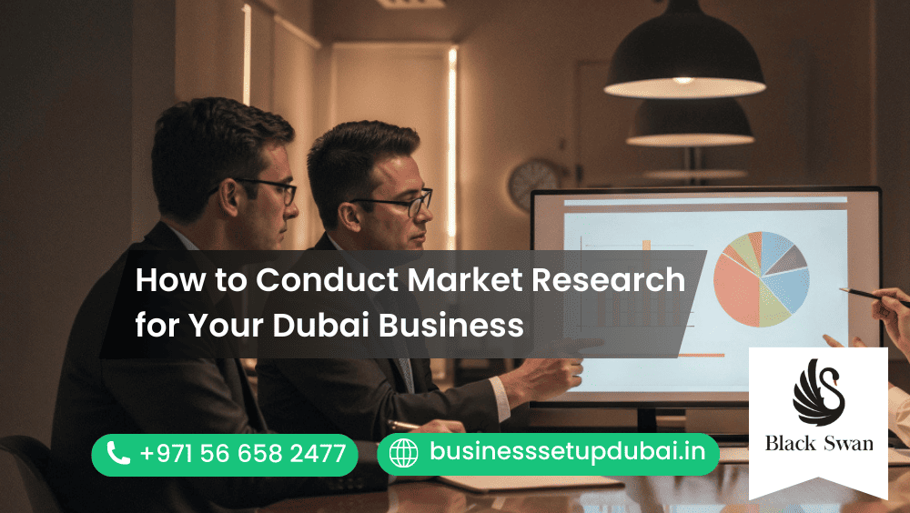 How to Conduct Market Research for Your Dubai Business