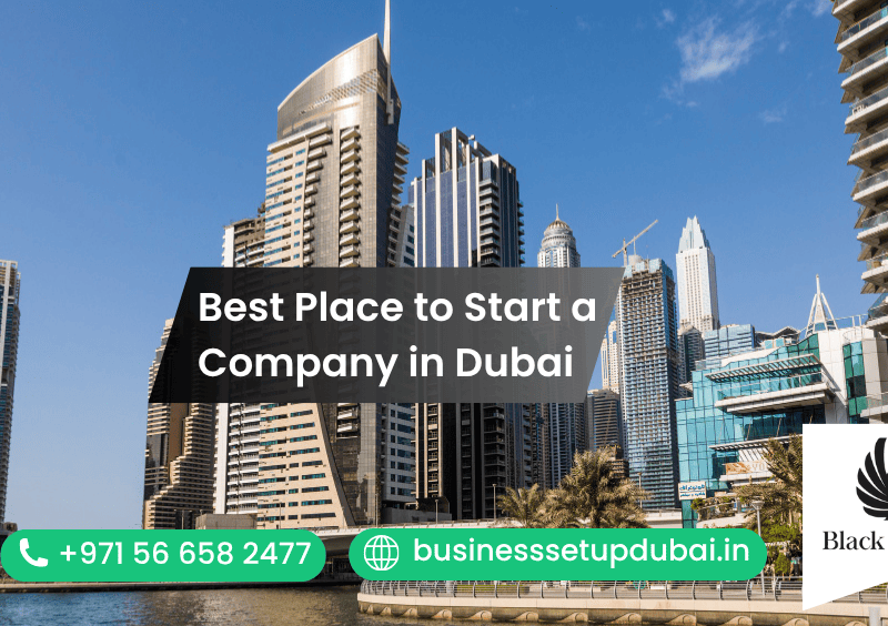 Best Place to Start a Company in Dubai