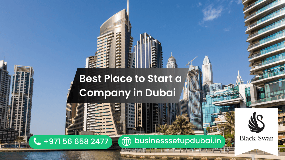 Best Place to Start a Company in Dubai