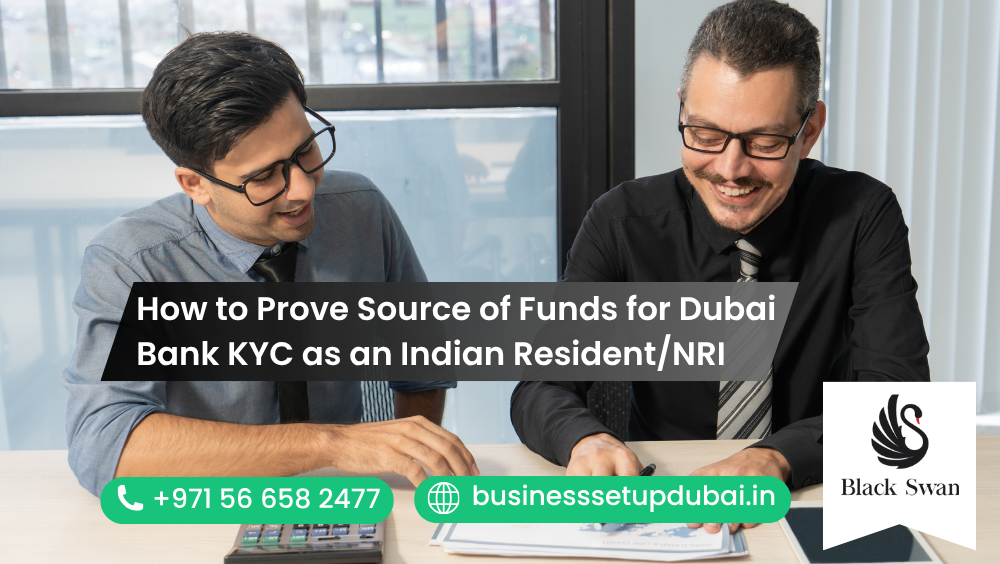 How to Prove Source of Funds for Dubai Bank KYC as an Indian Resident/NRI