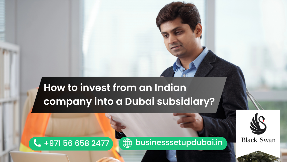 How to invest from an Indian company into a Dubai subsidiary?
