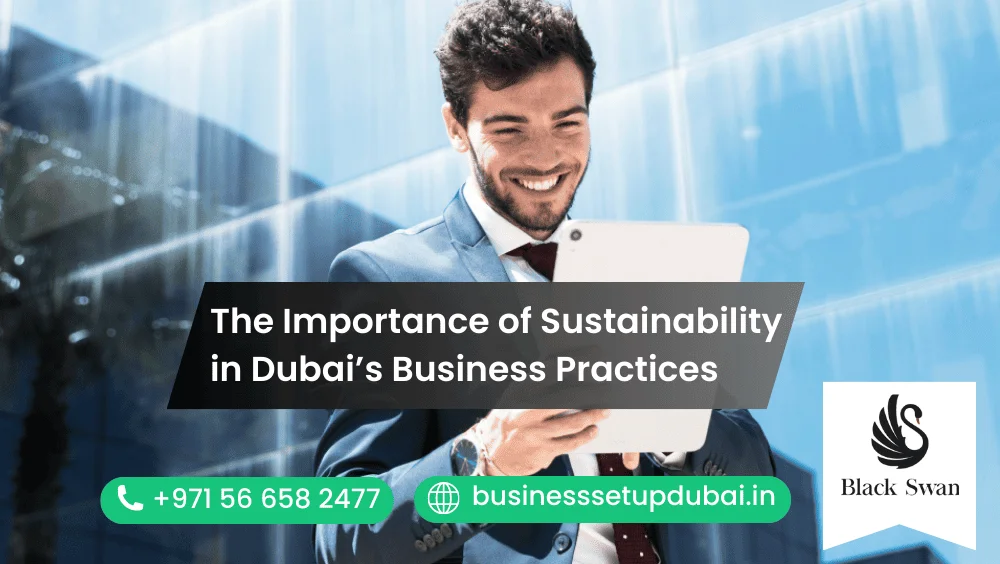 The Importance of Sustainability in Dubai’s Business Practices