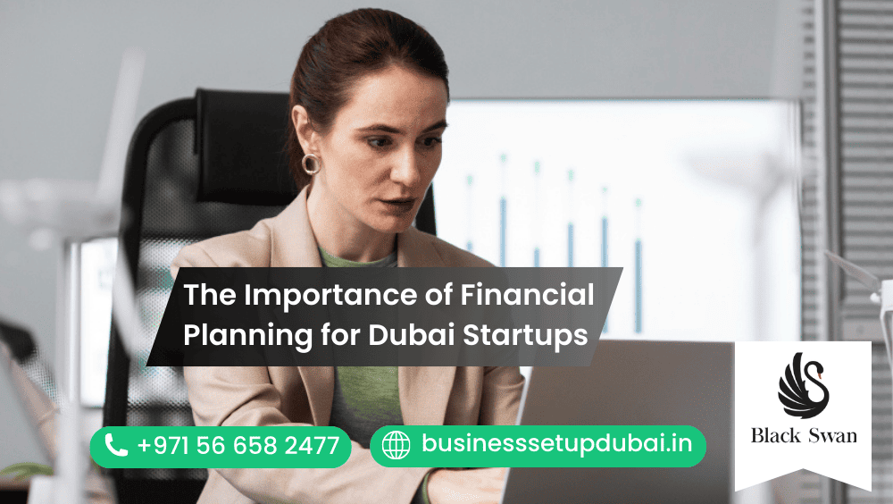 The Importance of Financial Planning for Dubai Startups